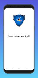 Super Hotspot Vpn Shield Ekran Görüntüsü 0