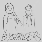 Bystander gameplay