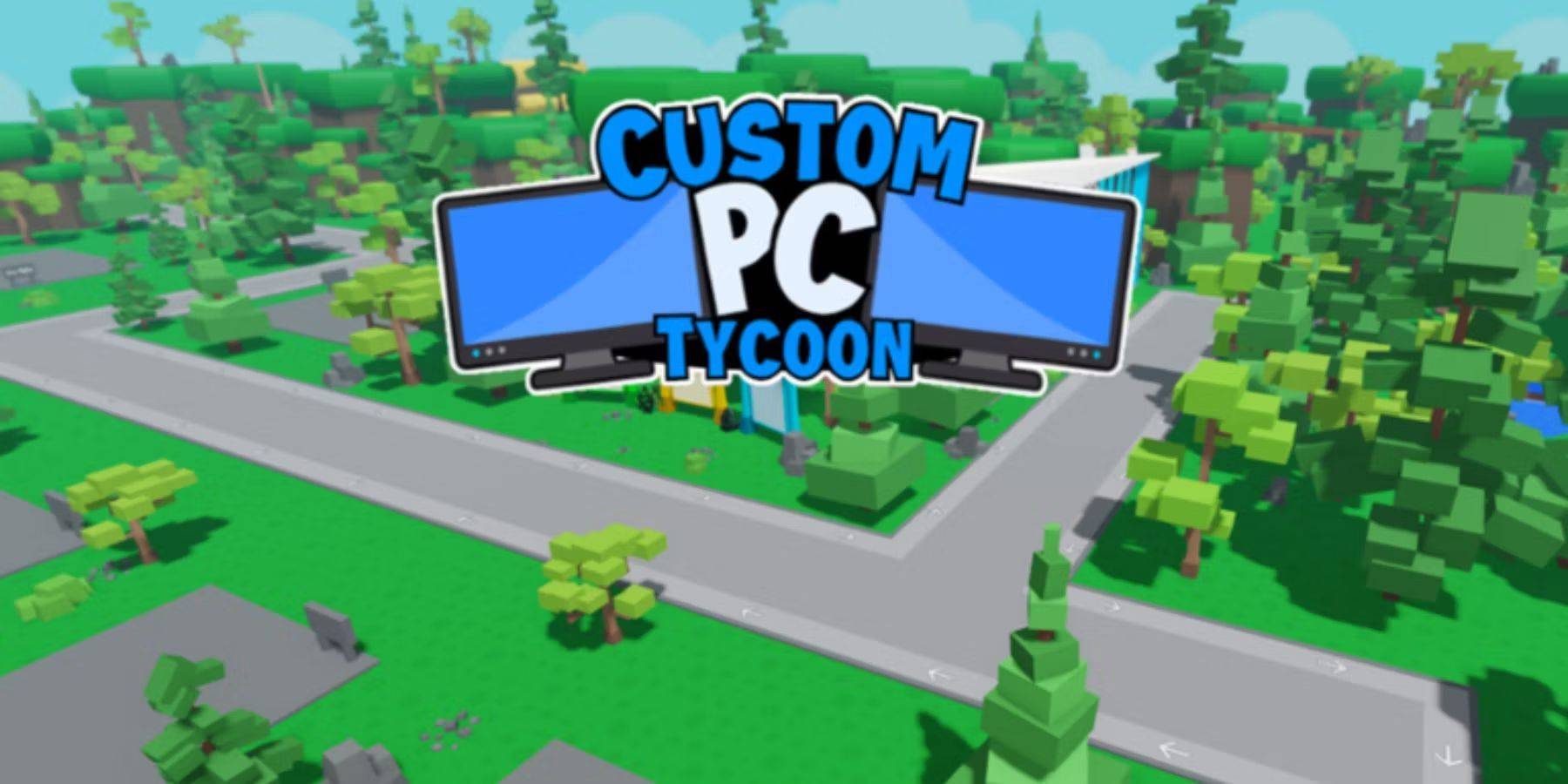 Roblox: รหัส PC Tycoon แบบกำหนดเอง (มกราคม 2025)