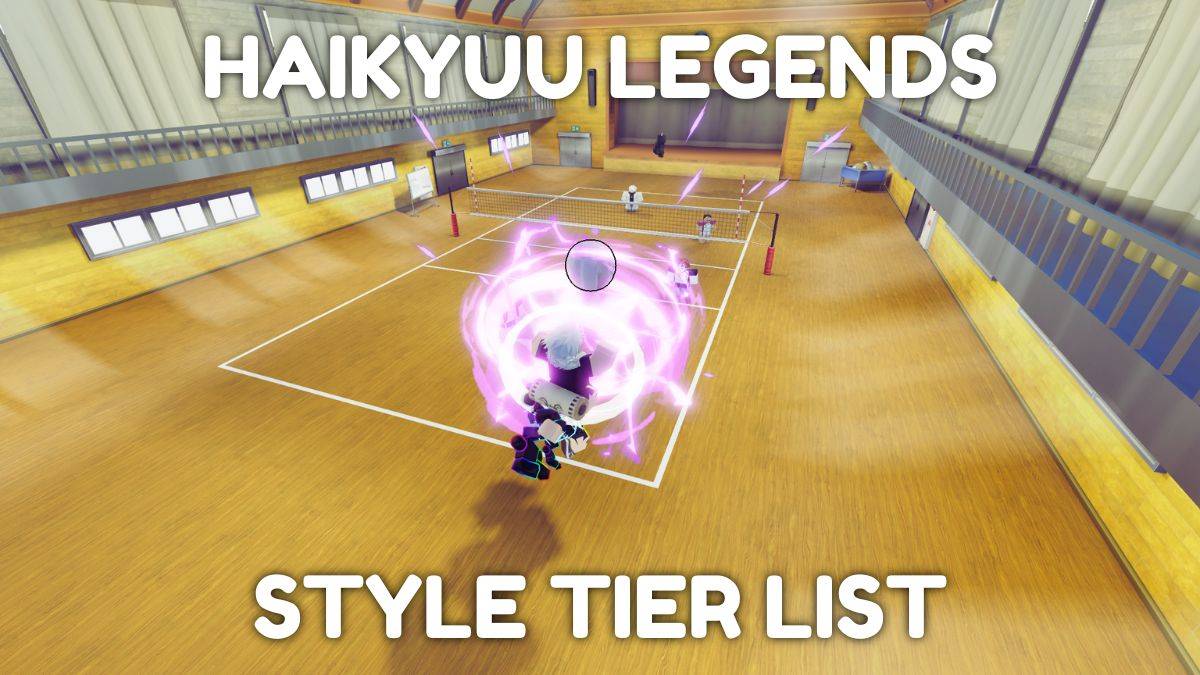 Ultimate Haikyuu Legends層列表 - 每個職位的最佳風格（2025年1月)