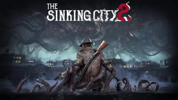 Sinking City 2: เปิดเผยการอัปเดตล่าสุด 