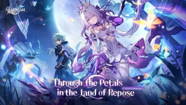 Honkai: Star Rail Version 3.2 'Through the Petals in the Land of Repose' Coming Soon!