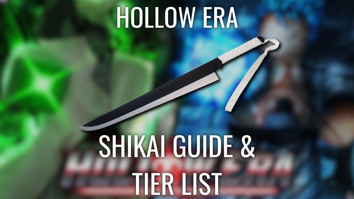 Hollow Era Shikai: Inilabas ang Listahan ng Tier at Gabay