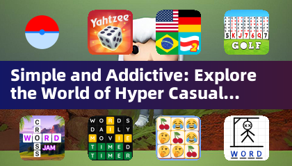 Simple and Addictive: Explore the World of Hyper Casual Games