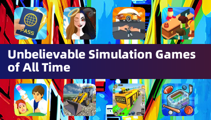 Jeux de simulation incroyables de tous les temps