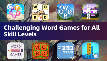 Challenging Word Games for All Skill Levels