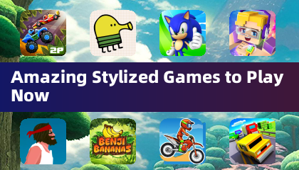 Amazing Stylized Games to Play Now
