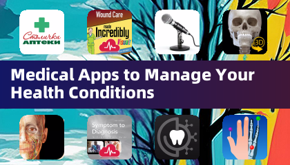 Medical Apps to Manage Your Health Conditions