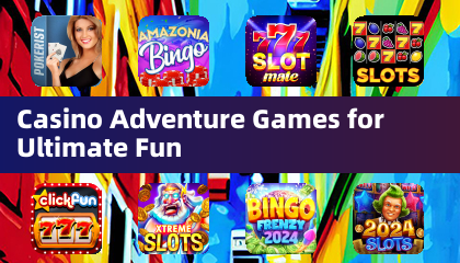 Juegos de Aventura Casino para la Máxima Diversión