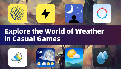 Explore the World of Weather in Casual Games
