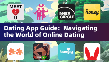 Dating App Guide: Navigating the World of Online Dating
