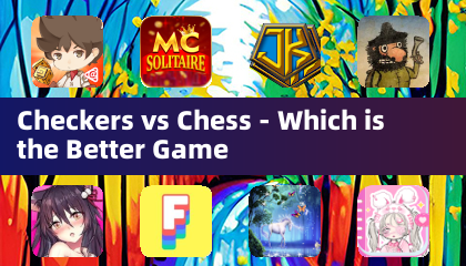 Checkers vs Chess - Which is the Better Game
