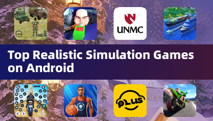 Top Realistic Simulation Games on Android