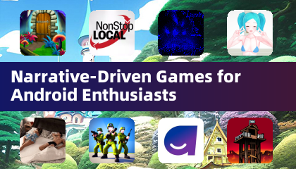 Narrative-Driven Games for Android Enthusiasts