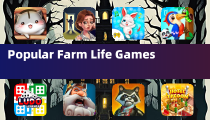 Popular Farm Life Games