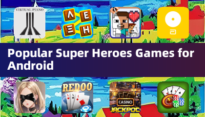 Android 上最熱門的超級英雄遊戲